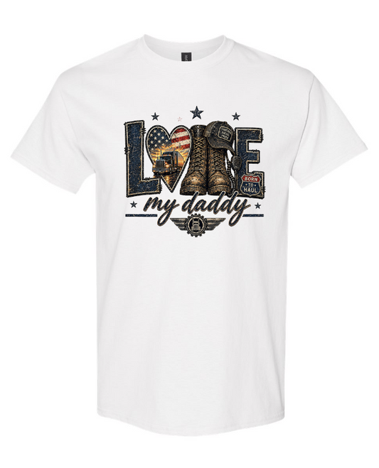 Trucker love my daddy Graphic Tee