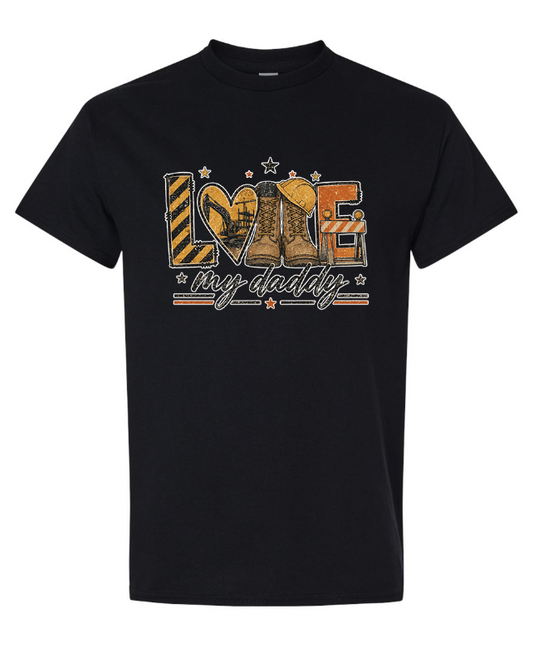 Construction worker love my daddy Graphic Tee