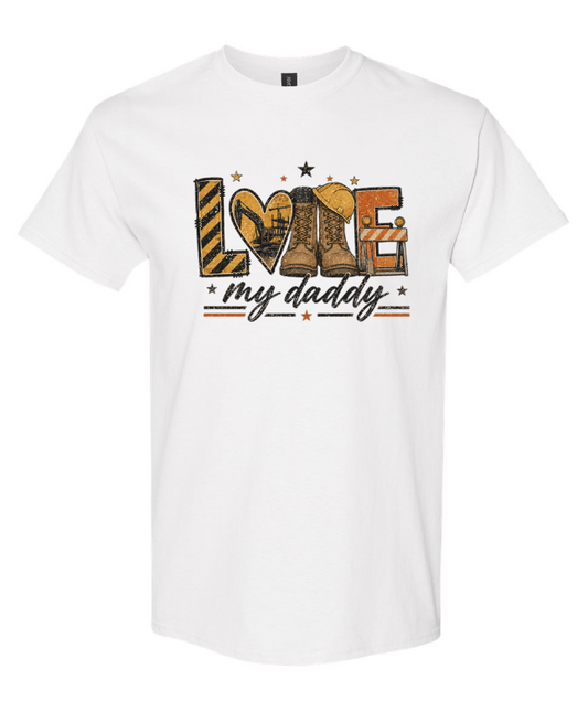 Construction worker love my daddy Graphic Tee