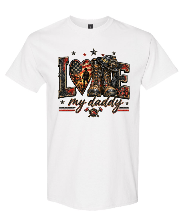 Firefighter love my daddy Graphic Tee